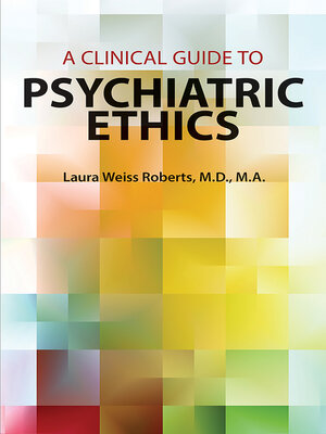 cover image of A Clinical Guide to Psychiatric Ethics